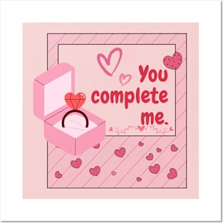 You complete me. Posters and Art